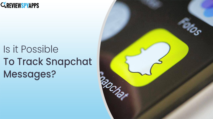 Track-Snapchat-Messages