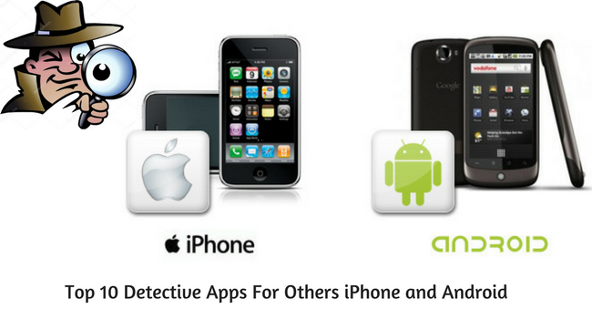 Top 10 Detective Apps For Others iPhone and Android