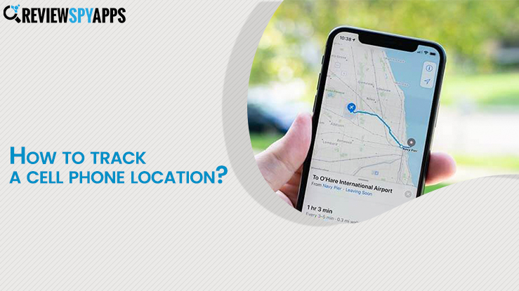 Track A Cell Phone Location Remotely
