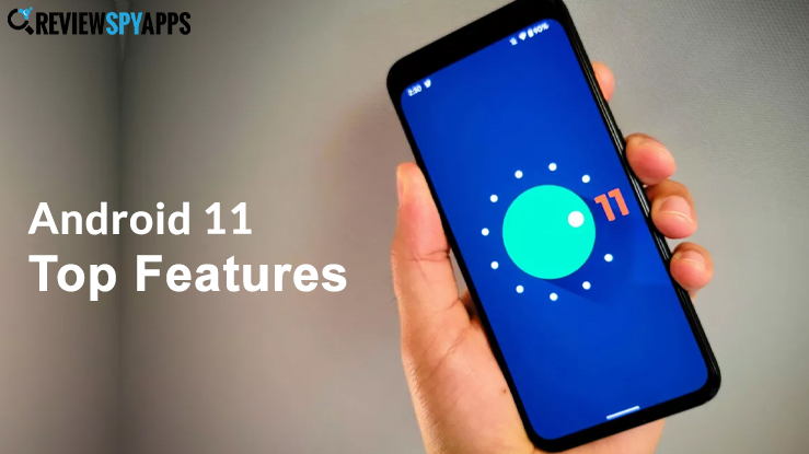 Android 11 Top Features