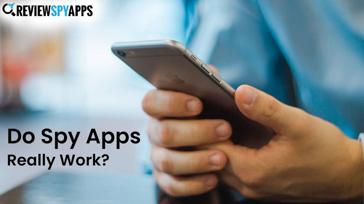Do Spy Apps Really Work? | ReviewSpyApps