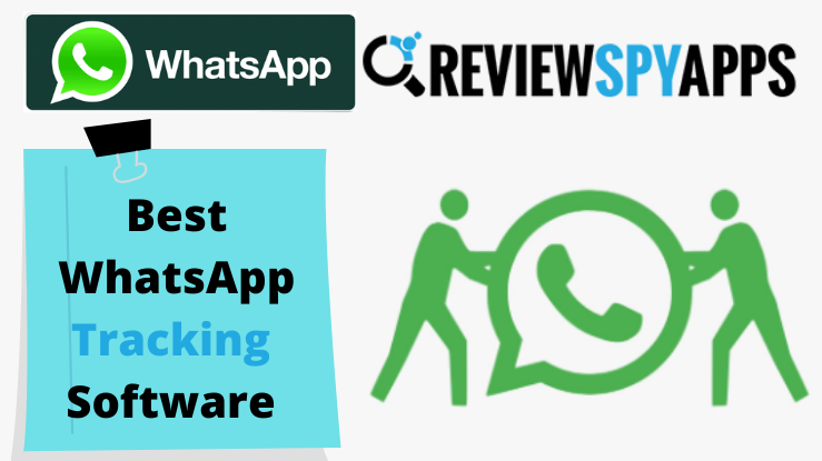 Best WhatsApp Tracking Software